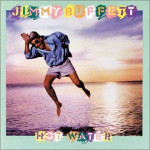 Cover for Jimmy Buffett · Hot Water (CD) (1988)