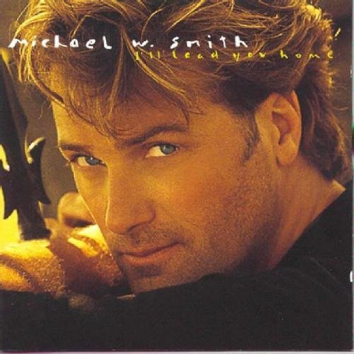 Cover for Smith Michael W · M I`ll Lead You Home (CD) (1995)