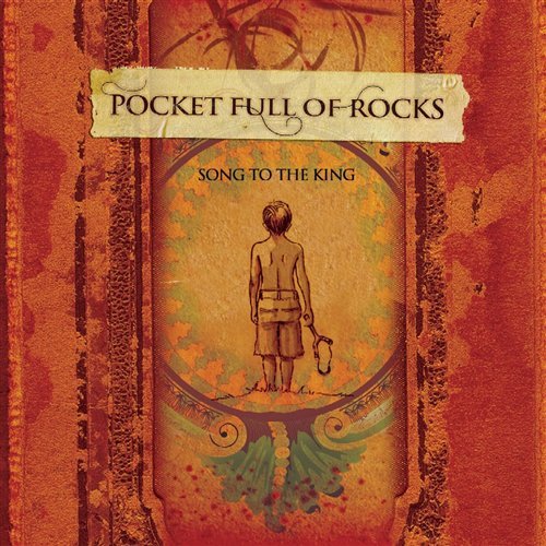 Cover for Pocket Full Of Rocks · Song To The King (CD) (2006)