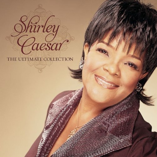 Ultimate Collection - Shirley Caesar - Musiikki - ASAPH - 0080688816322 - tiistai 11. tammikuuta 2011