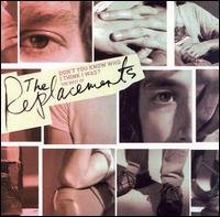 Cover for Replacements · Don't You Know Who I Thin (CD) (2006)