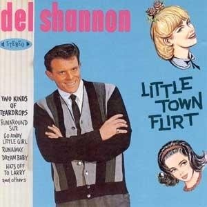 Cover for Del Shannon  · Little Town Flirt (CD)