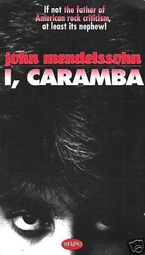 I, Caramba - John Mendelssohn - Música - Rhino Entertainment Company - 0081227197322 - 14 de maio de 2018