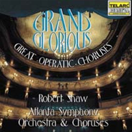 Grand And Glorious - Atlanta So/choruses / Shaw - Música - TELARC - 0089408033322 - 29 de fevereiro de 1996