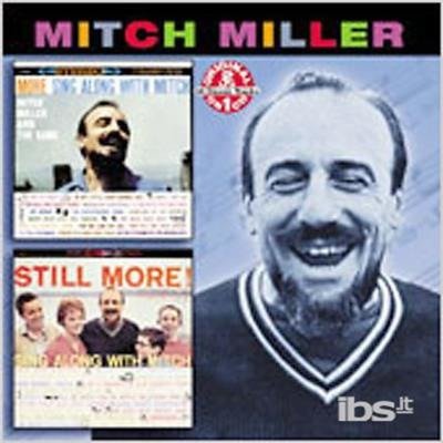 More Sing Along / Still Mor - Mitch Miller - Musiikki - COLLECTABLES - 0090431680322 - lauantai 30. kesäkuuta 1990