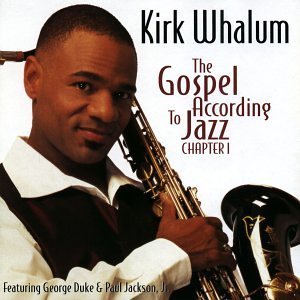 Cover for Kirk Whalum · The Gospel According to Jazz: Chapter 1 (CD) (1998)