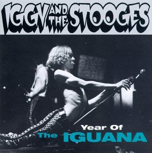 Cover for Iggy &amp; The Stooges · Year Of The Iguana (CD) (2008)