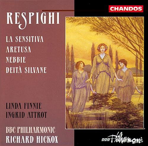 La Sensitiva; aretusa; nebb - O. Respighi - Music - CHANDOS - 0095115945322 - September 23, 2001