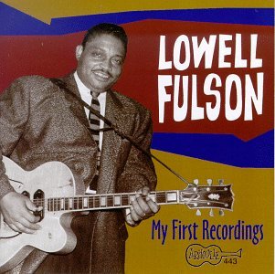 Cover for Lowell Fulson · My First Recordings (CD) (2019)