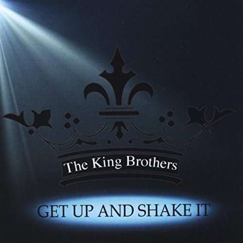 Cover for King Brothers · Get Up &amp; Shake It (CD) (2016)