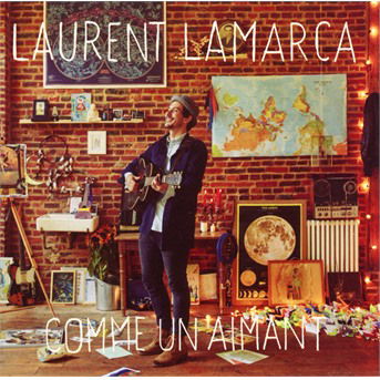 Cover for Laurent Lamarca · Comme Un Aimant (CD) (2018)