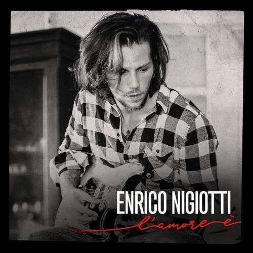 Cover for Enrico Nigiotti · L' Amore E' (CD) (2017)