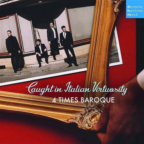 Cover for 4 Times Baroque · Caught in Italian Virtuosity (CD) [Digipak] (2018)