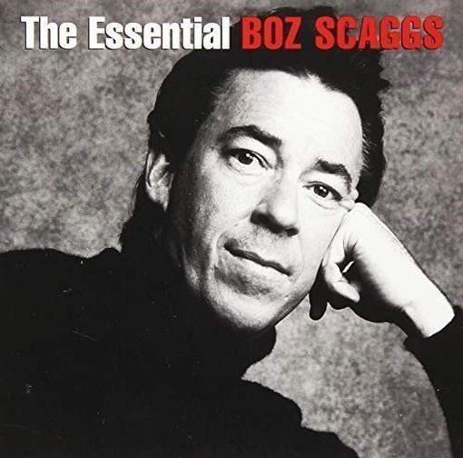 The Essential Boz Scaggs - Boz Scaggs - Musik - SONY MUSIC - 0190759664322 - 30. Juni 2019