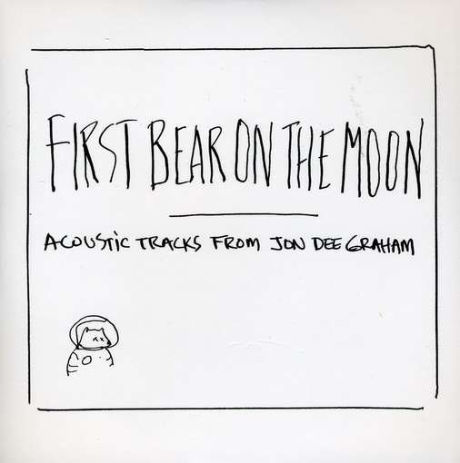 Cover for Jon Dee Graham · First Bear on the Moon (CD) [EP edition] (2010)