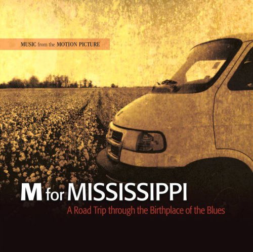 Cover for M for Mississippi: Road Trip Through / O.s.t. (CD) (2008)