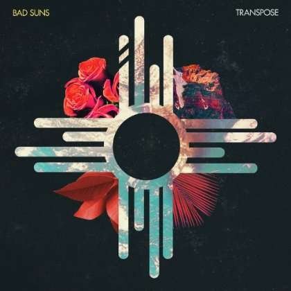 Cover for Bad Suns · Transpose (CD) [EP edition] (2014)
