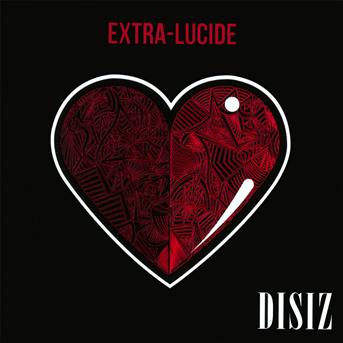 Cover for Disiz · Extra Lucide (CD) (2012)