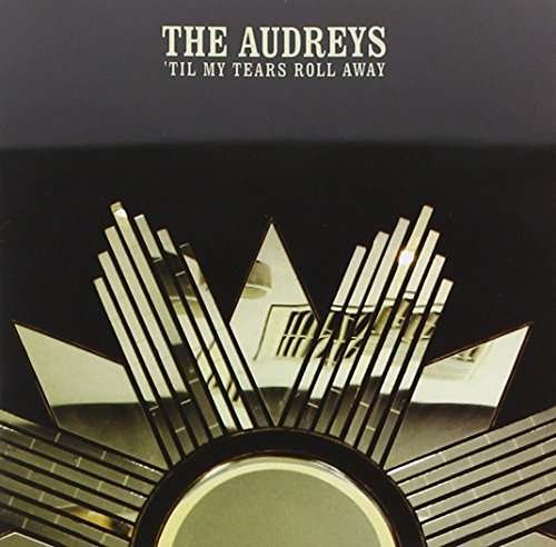 Cover for Audreys · Til My Tears Roll Away (CD) (2014)
