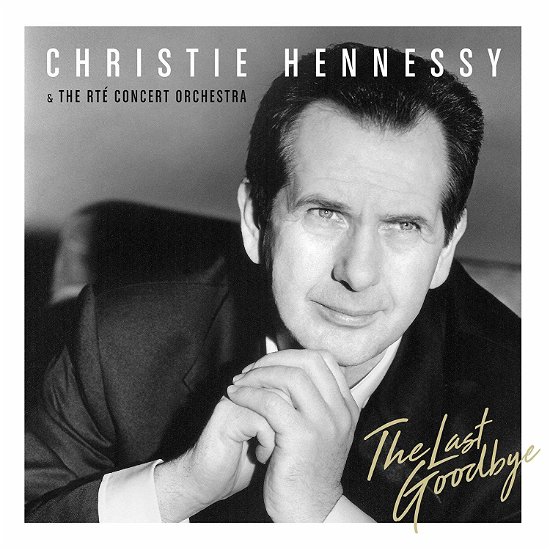 Cover for Hennessy,christie / Rte Concert Orchestra · Last Goodbye (CD) (2020)