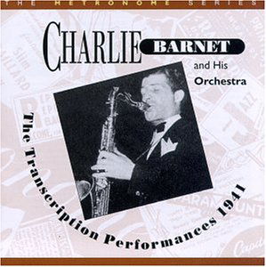 The Transcription Performances 1941 - Charlie Barnet - Musik - HEP - 0603366005322 - 11. januar 2008