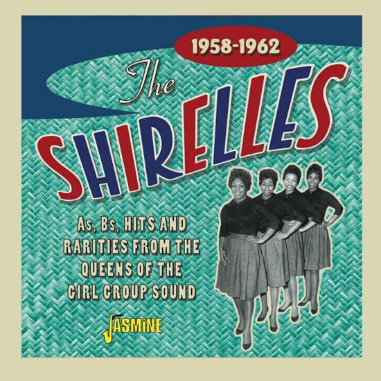 As. Bs. Hits And Rarities From The Queens Of The Girl Group - Shirelles - Musik - JASMINE RECORDS - 0604988105322 - 29. Januar 2021