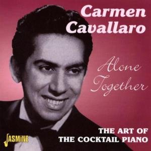 Alone Together - Carmen Cavallaro - Musik - JASMINE - 0604988259322 - 8. april 2002