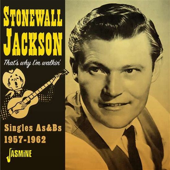 Cover for Stonewall Jackson · Thats Why Im Walkin - Singles As &amp; Bs 1957-1962 (CD) (2020)