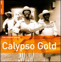 Rough Guide to Calypso Gold / Various - Rough Guide to Calypso Gold / Various - Music - WORLD MUSIC NETWORK - 0605633121322 - June 24, 2008