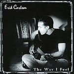 Way I Feel - Erik Carlson - Música - CD Baby - 0605747000322 - 26 de março de 2002