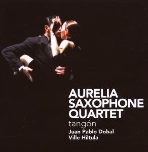 Cover for Aurelia Saxophone Quartet · Tangon (CD) (2007)