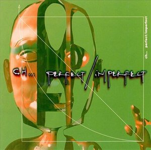 Cover for Ch · Perfect/ Imperfect (CD) (2009)