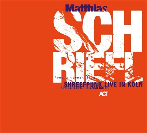 Cover for Matthias Schriefl · Shreefpunk Live In Koln (CD) [Digipak] (2009)