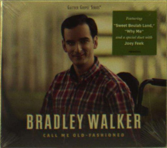 Cover for Bradley Walker · Call Me Old-fashioned (CD) (2016)