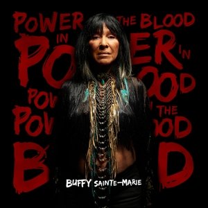 Cover for Buffy Sainte-Marie · Power In The Blood (CD) (2015)