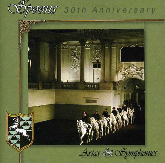 Cover for Spoons · Arias &amp; Symphonies (30th Aniv Cd) (CD) (2021)