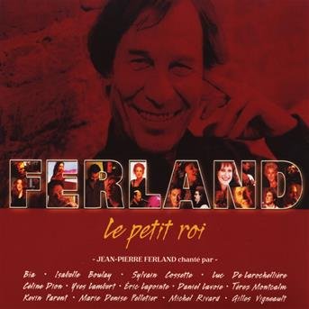 Cover for Jean-pierre Ferland · Petit Roi (CD) (2006)