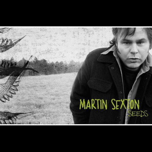 Seeds - Martin Sexton - Muzyka - KITCHEN TABLE RECORDS - 0634457183322 - 3 kwietnia 2007