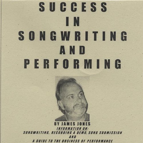 Cover for James Jones · Success in Songwriting &amp; Performing (CD) (2004)