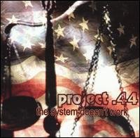 Cover for Project 44 · The System Doesnt Work (CD) (2001)