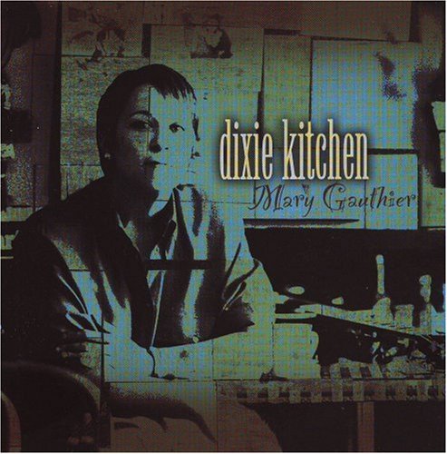 Dixie Kitchen - Mary Gauthier - Music - POP - 0641444800322 - September 17, 2012