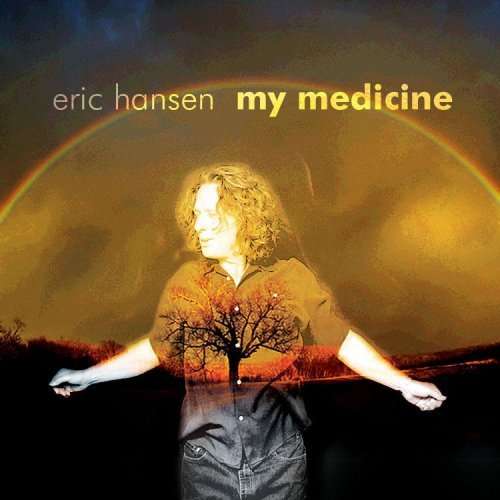 My Medicine - Eric Hansen - Music -  - 0642973527322 - July 9, 2012