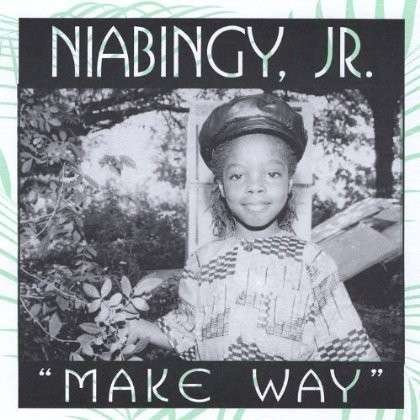 Cover for Niabingy Jr · Make Way (CD) (2000)