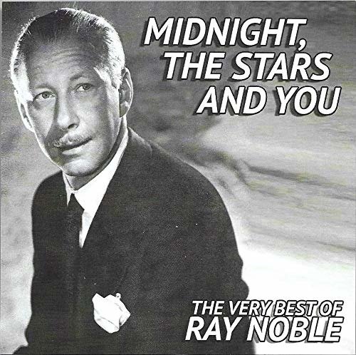 Cover for Ray Noble · Midnight Stars &amp; You (CD) (2020)