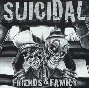 Cover for Suicidal Tendencies · Friends &amp; Family (CD) (2006)