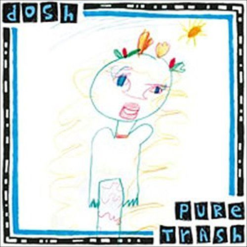 Cover for Dosh · Pure Trash (CD) (2005)