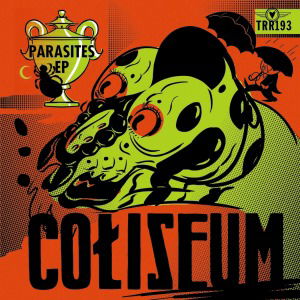 Parasites - Coliseum - Musik - TEMPORARY RESIDENCE LTD - 0656605319322 - 10. November 2011