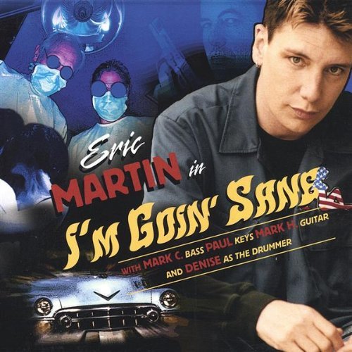 Cover for Eric Martin · Im Goin Sane (CD) (2003)