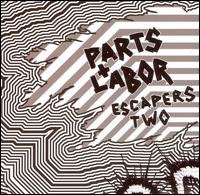 Cover for Parts &amp; Labor · Escapers Two (CD) (2008)