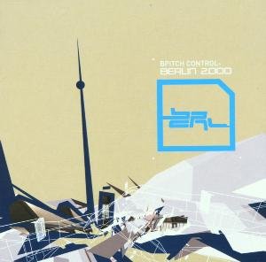 Cover for Bpitch Control: Berlin 2000 / Various (CD) (2000)